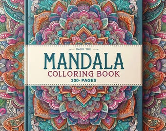 300+ Mandala Coloring Book – Intricate Designs, Stress Relief (Downloadable)