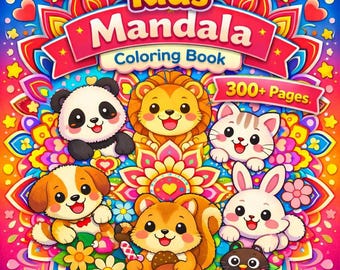 Animal Mandala Coloring Book for Kids | 300+ Animal Mandala Pages (Digital Download)