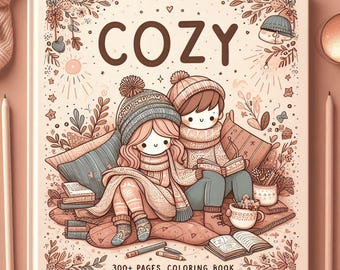 Cozy Coloring Book – 300+ Pages of Relaxing Moments (Digital Download)
