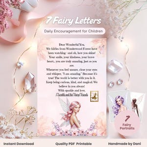 May include: A digital print featuring a fairy theme. The image includes the text "7 Fairy Letters" and "Daily Encouragement for Children." It also features a fairy portrait and the words "Instant Download" and "Quality PDF Printable."