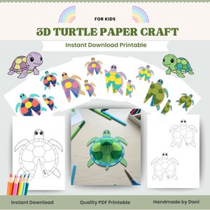 Puede incluir: Una manualidad de papel de tortuga 3D imprimible para niños. La imagen muestra ilustraciones de tortugas coloridas y una tortuga verde terminada. El texto incluye "FOR KIDS", "3D TURTLE PAPER CRAFT", "Instant Download Printable", "Instant Download", "Quality PDF Printable", y "Handmade by Dani".