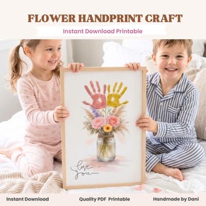 May include: A framed print featuring a flower bouquet made from handprints in pink and yellow, with a watercolor jar and the words "love you." The print is titled "FLOWER HANDPRINT CRAFT" and is an "Instant Download Printable."