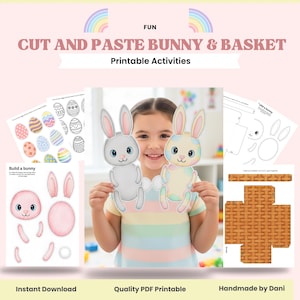 May include: A printable Easter-themed activity set featuring a girl holding two bunny cutouts. The set includes instructions for building a bunny and basket, along with egg designs. Text on the image reads "Cut and Paste Bunny & Basket" and "Printable Activities."