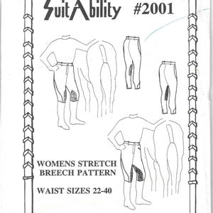 May include: A sewing pattern envelope for a stretch breech, labeled SuitAbility #2001. The front features black and white line drawings of individuals wearing breeches next to horses, with text stating WOMENS STRETCH BREECH PATTERN and WAIST SIZES 22-40.