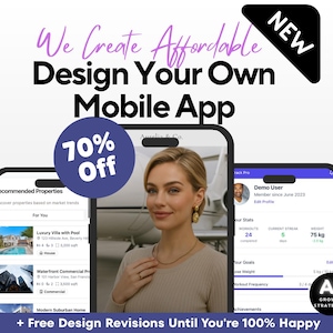 May include: A screenshot of a mobile app design service advertisement. The ad features three mockups of mobile apps, with the text "We Create Affordable Design Your Own Mobile App 70% Off + Free Design Revisions Until You're 100% Happy".