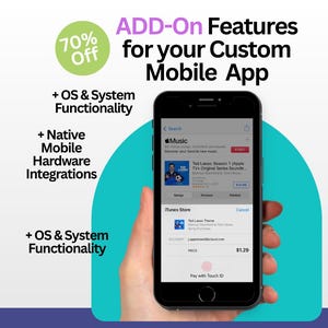Add-On's + Native Upgrades: Custom Mobile App Development