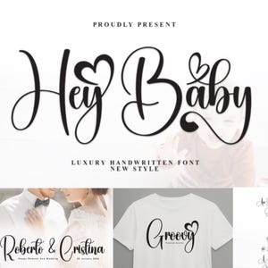 May include: A digital download of a handwritten font called "Hey Baby" in a black script font with hearts. The font is shown on a white t-shirt, a wedding invitation, and a mock-up of a social media post.