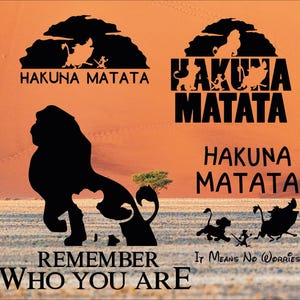 Hakuna Matata, Lion King, Mufasa, Simba, Remember Who You Are - 4 SVG & 4 PNG File - Instant Download, Transparent Background
