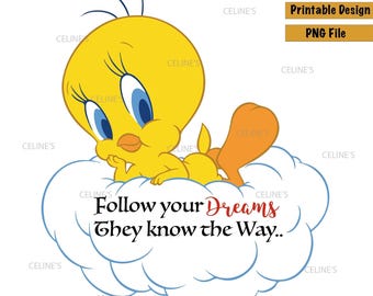 Tweety PNG, Frases de Soñadores (Descarga instantánea)