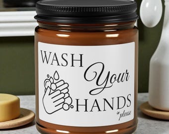 Lávate las manos, vela de soja perfumada / Vela divertida para el baño / Recordatorio atrevido, decoración sarcástica, regalo de inauguración de la casa, cera de soja ecológica