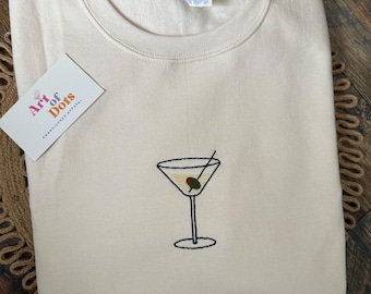 Martini Sweatshirt, Embroidered Martini Sweatshirt, Martini Tini Time, Birthday Gift for Her, Dirty Martin Lover, Mothers day gift, Crewneck