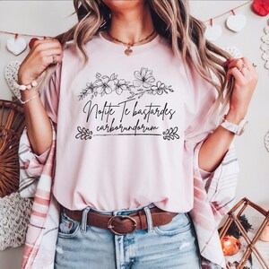 Nolite Te Bastardes Carborundorum Shirt, Anti Maga Activist Tshirt, Subtle Feminist Shirt, Subtle Women's Rights, Subtle Activist Sweatshirt