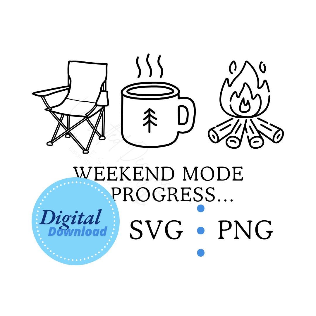 Weekend Mode in Progress SVG PNG - Etsy