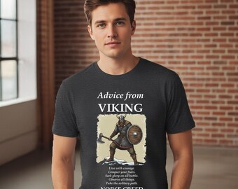Advice from Viking T-Shirt | Norse Creed Viking Warrior Design