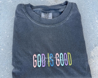 Gesticktes Comfort Farben T-Shirt, Gott ist gut, christlicher Glaube