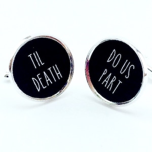 Til Death Do Us Part, Wedding Cufflinks, Anniversary Gift, Groom Gift, Personalized Wedding Vow Gift, Cuff Links For Him