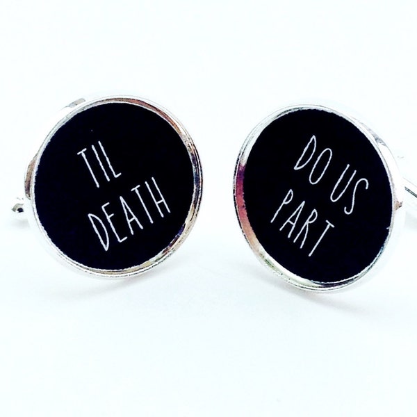 Til Death Do Us Part, Wedding Cufflinks, Anniversary Gift, Groom Gift, Personalized Wedding Vow Gift, Cuff Links For Him