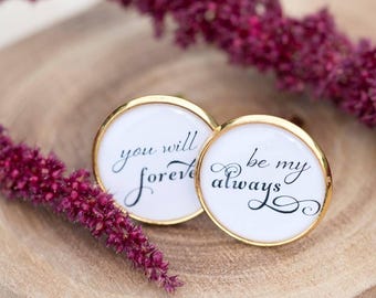 Cufflinks For Groom, Gift for Him, For My Groom, You Will Forever Be My Always