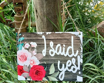 Engagement Photo Sign, I Said Yes, Save the Date Prop