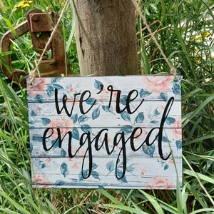 We&#39;re Engaged Sign, Engagement Photo Prop