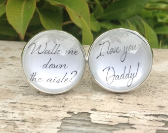 Father of the Bride, Walk Me down the Aisle, Gift for Dad, Custom Cufflinks, Cufflinks for Dad, Brides Gift for Dad, Wedding Cufflinks