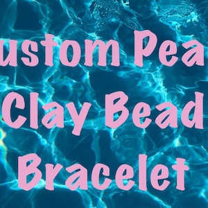 Custom Pearl Clay Bead Bracelet