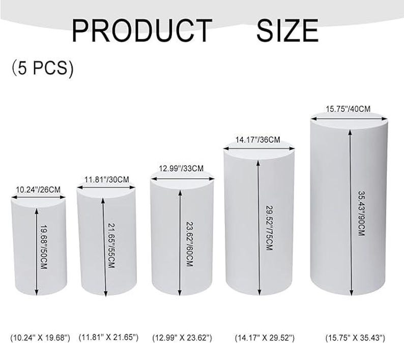 May include: Five white cylindrical display stands of varying sizes are shown. The smallest is 10.24" x 19.68", and the largest is 15.75" x 35.43". The text "PRODUCT SIZE" and "(5 PCS)" are at the top.