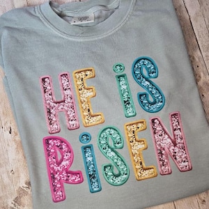 He Is Risen T-shirt,Faux Glitter Design,Christian Tee,Easter Shirt,Faith Shirt,Religious Apparel,Gift For Her
