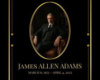 May include: A black memorial template with gold decorative borders and text. The text reads "IN LOVING MEMORY" and includes the name "JAMES ALLEN ADAMS" with birth and death dates. An oval frame contains a portrait of a man in a suit.