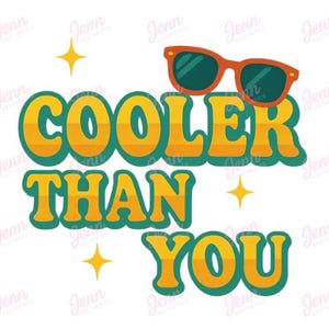 Cooler Than You Retro Groovy PNG | Digital Download | Clip Art | Summer PNGs | Trendy PNGs