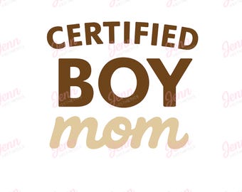 Certified Boy Mom PNG, Trendy Mom Life Design (Digital Download)