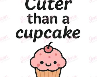 Cuter Than a Cupcake PNG: Clip Art for Baby Girl (Digital Download)
