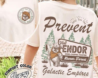 Star Wars Ewok Bear Endor Only You Can Prevent Galactic Empires T-Shirt, Disney Hollywood Studios Trip, Galaxy&#39;s Edge Shirt, Ewok Bear Shirt