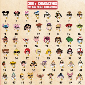 May include: A collection of cartoon character illustrations, each wearing sunglasses and holding a mug. The characters include Mickey Mouse, Minnie Mouse, Donald Duck, Goofy, and many more. Text at the top reads "300+ CHARACTERS WE CAN DO ALL CHARACTERS."