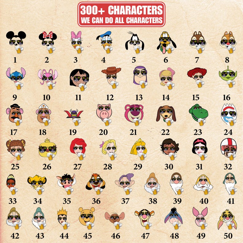 May include: A collection of cartoon character illustrations, each wearing sunglasses and holding a mug. The characters include Mickey Mouse, Minnie Mouse, Donald Duck, Goofy, and many more. Text at the top reads "300+ CHARACTERS WE CAN DO ALL CHARACTERS."