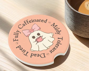 Funny Ghost Coffee Car Coaster Kawaii Halloween Gift Cute Sarcastic Quote Car Decor for Women Best Friend New Driver Gift Under 20 Dollars
