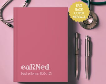 Personalized Nurse Journal Graduation Gift for RN BSN New Nurse Notebook Custom Hardcover Blank Book for Nursing Student Nurse Grad Keepsake