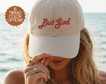 But God Hat Christian Embroidered Baseball Cap Neutral Faith Hat for Women Organic Cotton Gift for Christian Women Christian Dad Hat