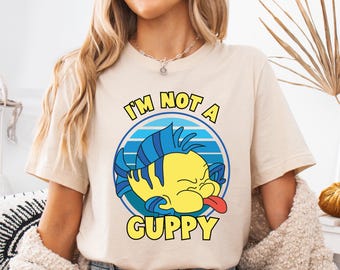 Disney The Little Mermaid Flounder Shirt, I'm Not a Guppy Princess Ariel T-shirt, Princess Ariel Mermaid Tee, Disney Princess Girl Trip Tees