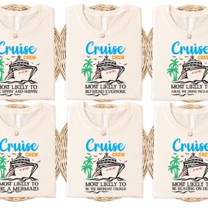 Custom Most Likely To Cruise Crew Shirt, Funny Matching Cruise T-shirt, Friends Cruise Sweatshirt, Group Cruise Tee, Family Cruise Trip Tee