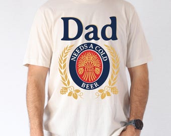 Dad Beer Shirt, Dad Needs A Cold Beer T-shirt, Happy Father's Day Sweatshirt, Beer Party Matching Hoodie, Drinking Dad Tee, Beer Lovers Tees