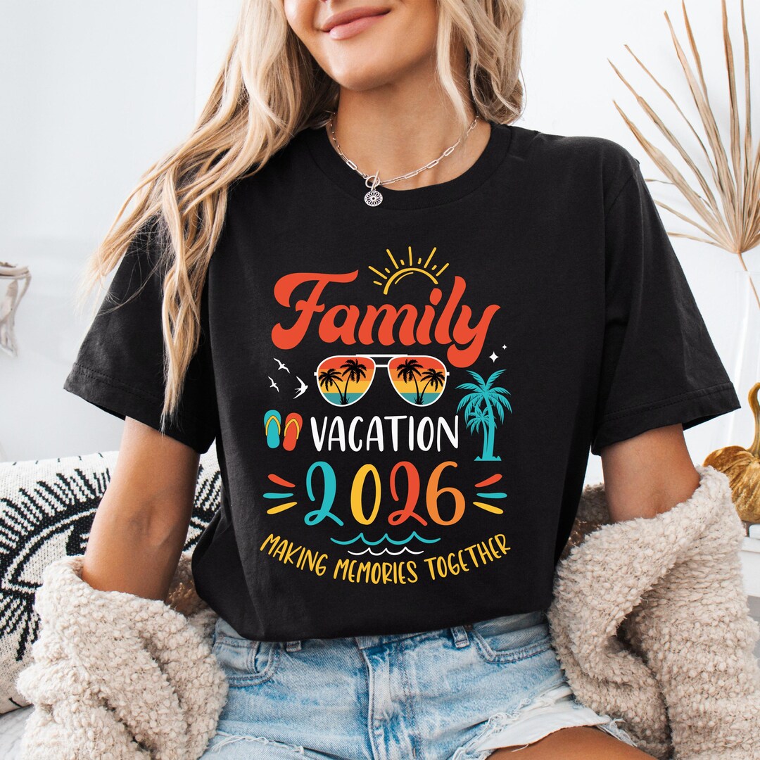 Family Vacation 2026 Shirt, Making Memories Together Shirt, Girl Cruise ...