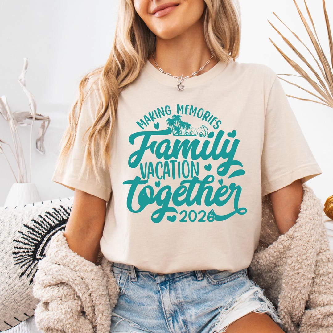 Custom Family Vacation 2026 Shirt, Making Memories Together Sweatshirt ...
