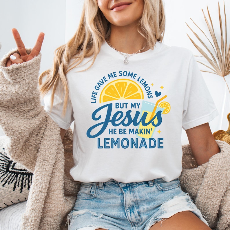 Life Gave Me Some Lemons Shirt, He Be Makin' Lemonade T-shirt, Jesus Lemonade Sweatshirt, Lemonade Tee, Child of God Tee, Faith Apparel Gift