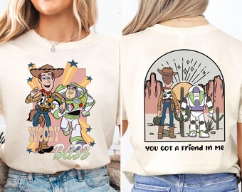Toy Story Woody & Buzz Shirt, Disney You've Got A Friend In Me Shirt, Sheriff Woody and Buzz Lightyear Shirt, Vintage Disney Friends Shirt