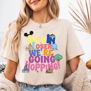 Disney Magical Castle Shirt, Get in Loser We're Going Hopping T-shirt, Disney Four Parks Sweatshirt, Disneyland Family Vacation Hoodie