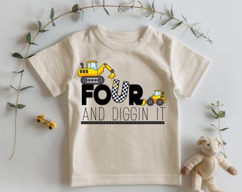 Four Dump Truck Custom Birthday Boy Shirt, Four and Diggin' It Shirt, Construction Crew Shirt, Excavator Birthday Tee, 4th Birthday Boy Tee