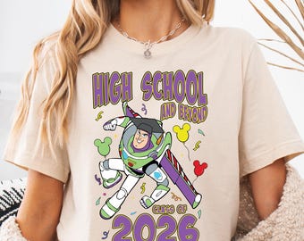 Anpassen der Toy Story-graduierten Buzz Lightjahre für die High School und darüber hinaus T-Shirt, Senior Trip Disney Graduation, Class of 2026 Family Matching