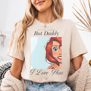 Chemise princesse Ariel Disney, sweat-shirt petite sirène Disney, t-shirt mais papa je l&#39;aime, t-shirts princesse Disney, t-shirt voyage pour filles Disneyland