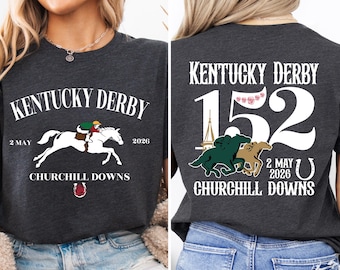 Kentucky Race 2026 Shirt, 152nd Run For the Roses Sweatshirt, Horse Racing Lover Shirt, Kentucky Race Weekend Shirt, 2026 Derby Tee